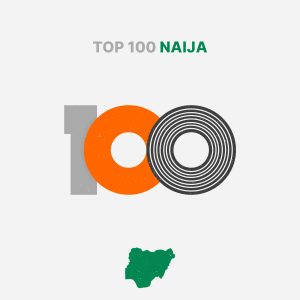 top 100 Naija
