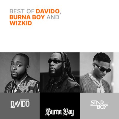 best of davido, burna boy, wizkid