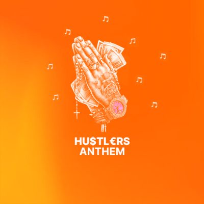 hustlers anthem